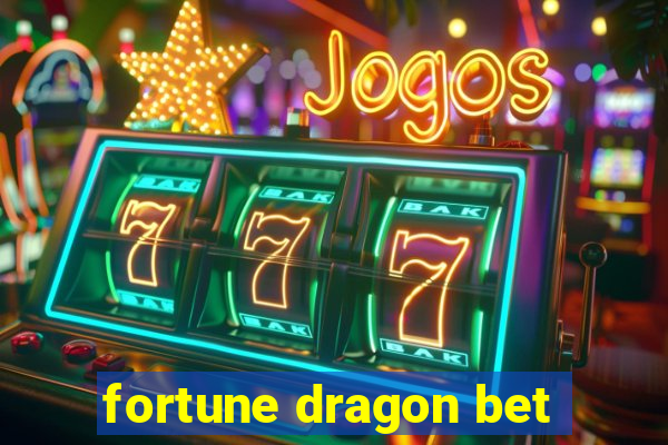 fortune dragon bet